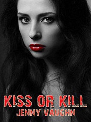 cover image of Kiss Or Kill